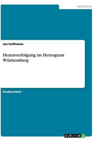 Cover of Hexenverfolgung im Herzogtum Wurttemberg