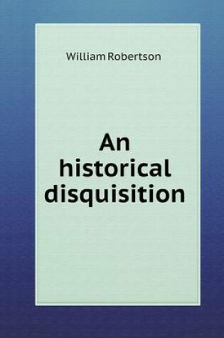 Cover of An historical disquisition