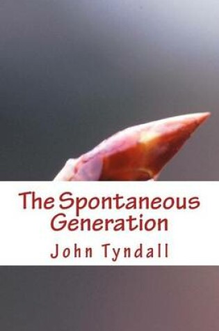 Cover of The Spontaneous Generation