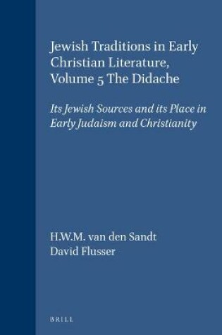Cover of Jewish Traditions in Early Christian Literature, Volume 5 The Didache