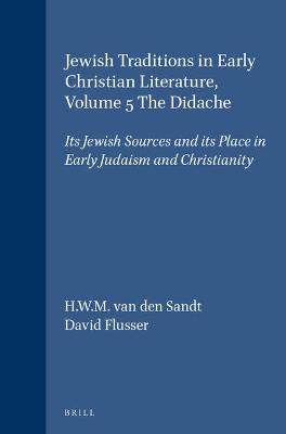 Book cover for Jewish Traditions in Early Christian Literature, Volume 5 The Didache