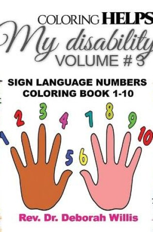 Cover of Coloring Helps My Disibility Volume # 3