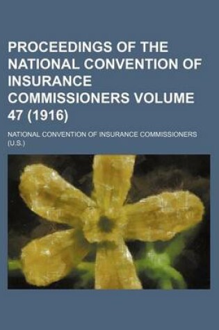 Cover of Proceedings of the National Convention of Insurance Commissioners Volume 47 (1916)