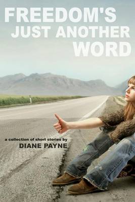 Book cover for Freedom's Just Another Word