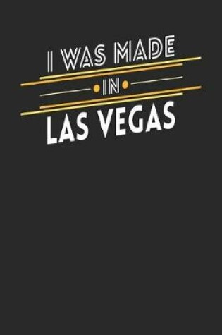 Cover of I Was Made In Las Vegas