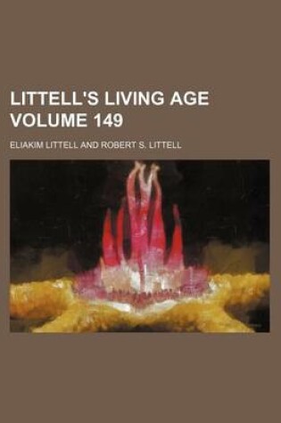 Cover of Littell's Living Age Volume 149