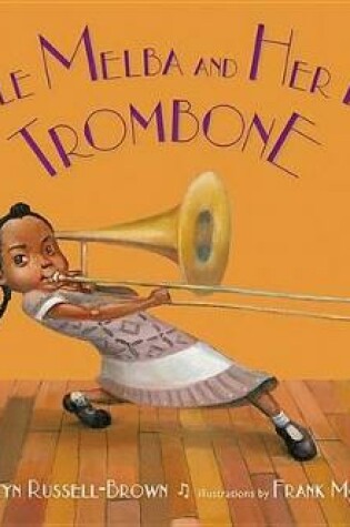 Cover of Little Melba and Her Big Trombone