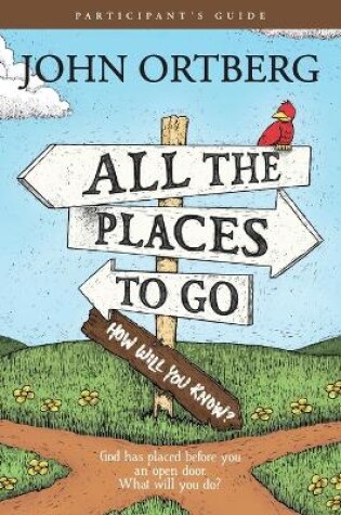 Cover of All The Places To Go . . . How Will You Know? Participant's