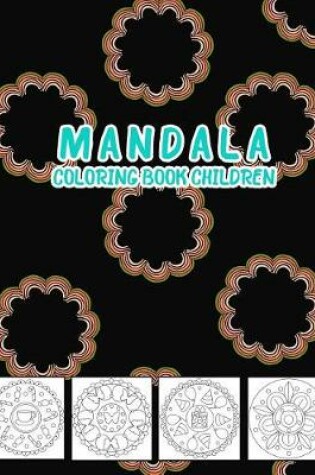 Cover of Mandala Coloring Book Children