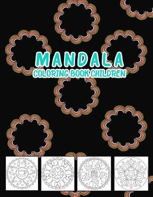 Book cover for Mandala Coloring Book Children