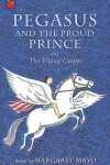 Book cover for Pegasus and the Prince