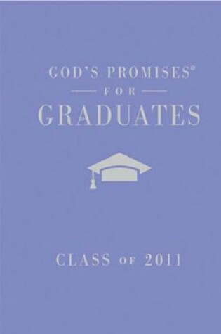 Cover of God's Promises for Graduates: Class of 2011 - Girl's Purple Edition