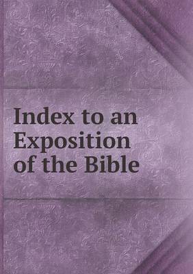 Book cover for Index to an Exposition of the Bible