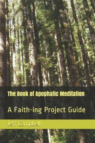 Cover of The Book of Apophatic Meditation