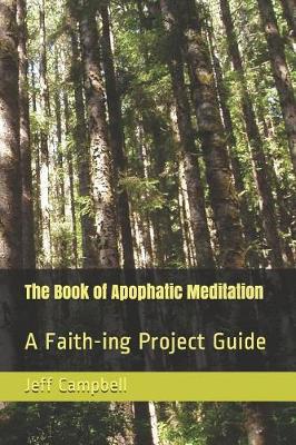 Book cover for The Book of Apophatic Meditation