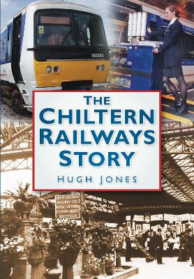 Book cover for The Chiltern Railways Story