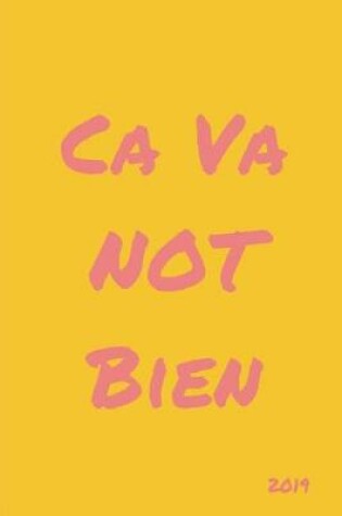 Cover of CA Va Not Bien 2019