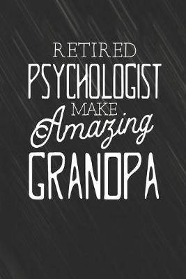 Book cover for Retired Psychologist Make Amazing Grandpa