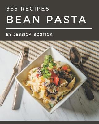 Book cover for 365 Bean Pasta Recipes