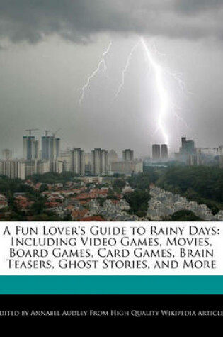 Cover of A Fun Lover's Guide to Rainy Days