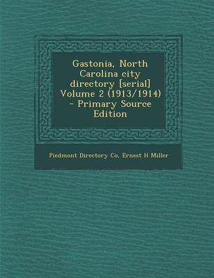 Book cover for Gastonia, North Carolina City Directory [Serial] Volume 2 (1913/1914) - Primary Source Edition