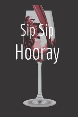 Cover of Sip Sip Hooray