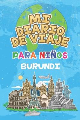 Book cover for Mi Diario De Viaje Para Niños Burundi