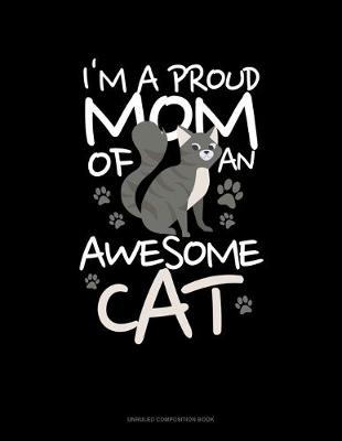 Cover of I'm A Proud MOM Of An Awesome CAT