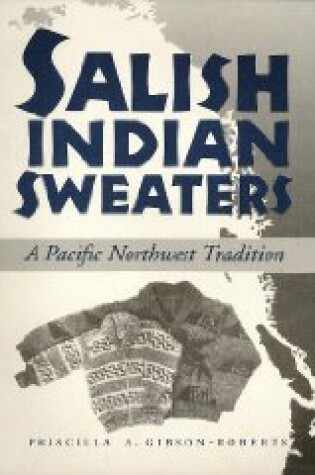 Cover of Salish Indian Sweaters