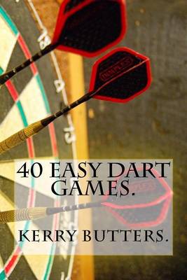Book cover for 40 Easy Dart Games.