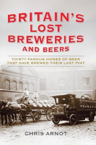 Cover of Britain's Lost Breweries and Beers
