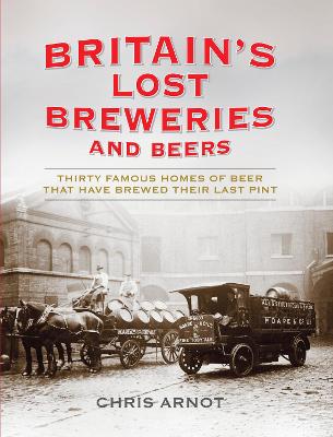 Book cover for Britain's Lost Breweries and Beers