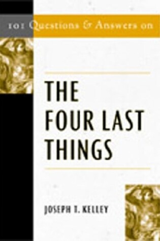 Cover of 101 Questions & Answers on the Four Last Things