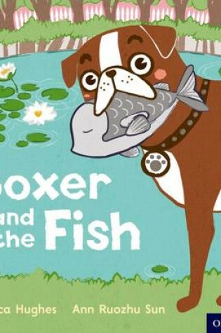 Cover of Oxford Reading Tree Traditional Tales: Level 3: Boxer and the Fish