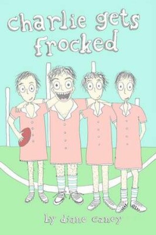 Cover of Charlie Gets Frocked