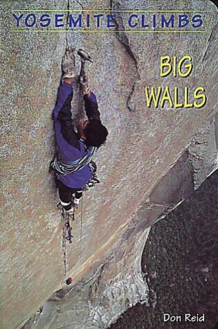 Cover of Yosemite Climbs - Big Walls