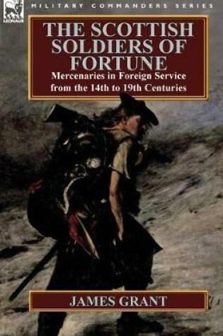 Cover of The Scottish Soldiers of Fortune