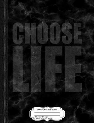 Book cover for Vintage Choose Life Pro-Life Composition Notebook