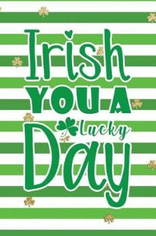 Cover of Irish You a Lucky Day