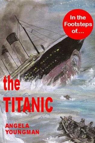 Cover of In the Footsteps of the Titanic