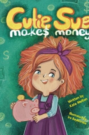 Cover of Cutie Sue Makes Money