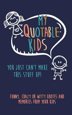 Book cover for My Quotable Kids