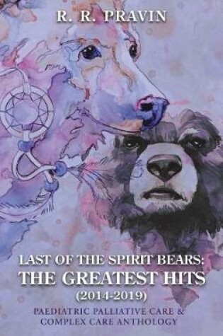 Cover of Last of the Spirit Bears