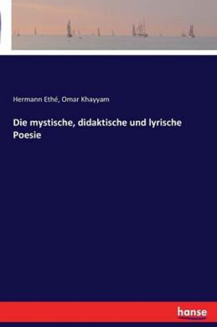 Cover of Die mystische, didaktische und lyrische Poesie
