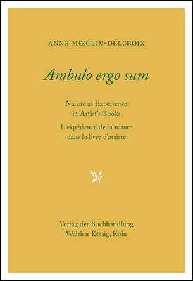 Book cover for Ambulo Ergo Sum. Anne Moeglin-Delcroix