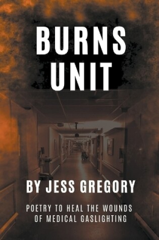 Cover of Burns Unit