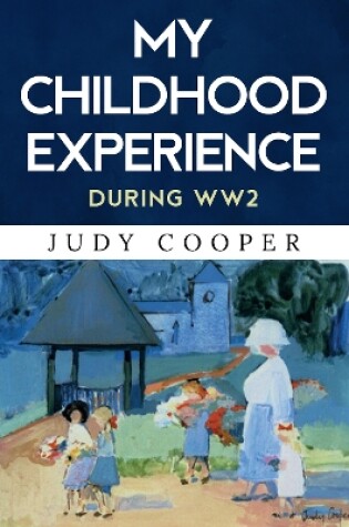 Cover of My Childhood Experience