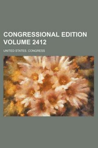 Cover of Congressional Edition Volume 2412