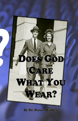 Book cover for Does God Care What You Wear?