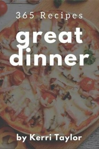 Cover of 365 Great Dinner Recipes